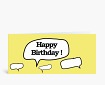 Geburtstagskarten: Sprechblase Happy Birthday Prost gelb DK1442